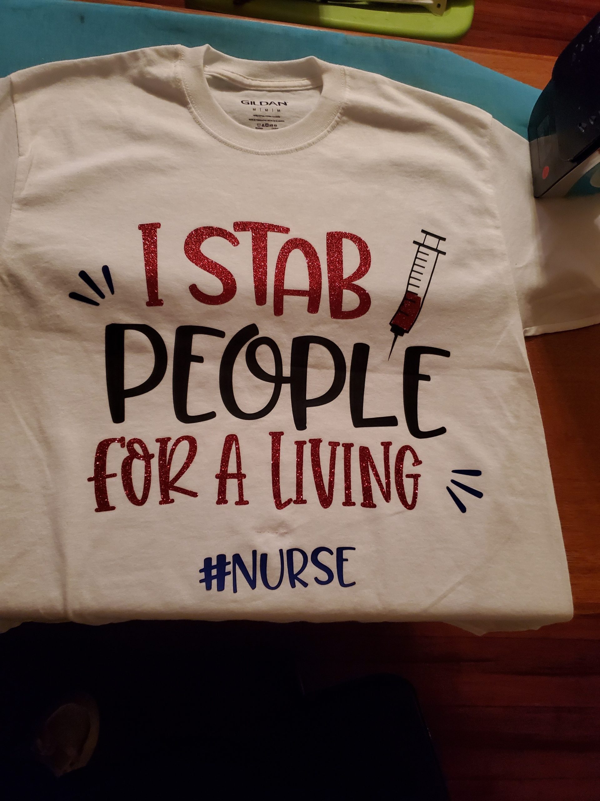 Nurse- I stab people for a living